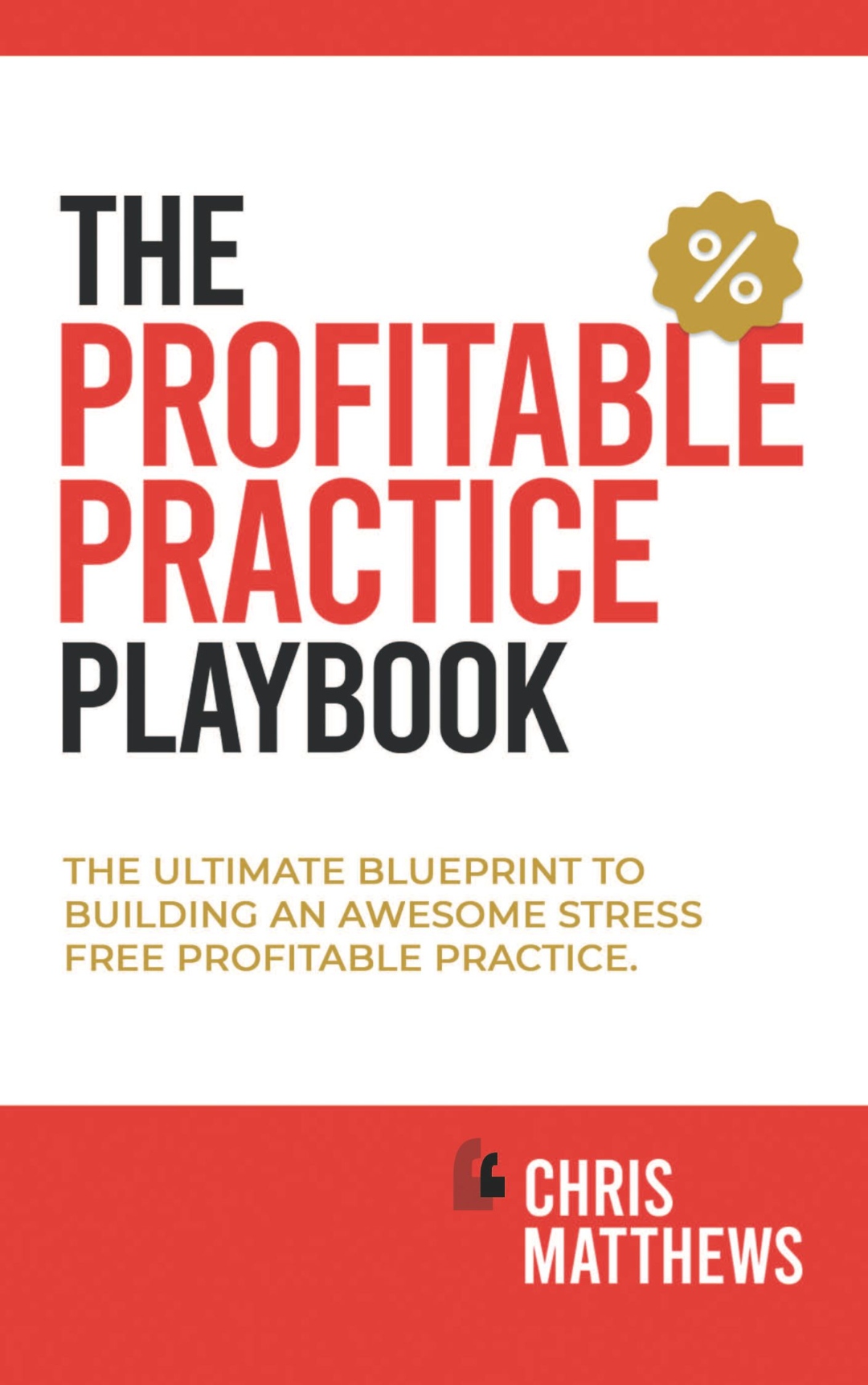 The Profitable Practice Playbook by Chris Matthews - Book Cover